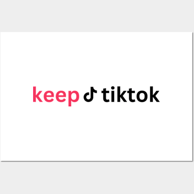 KEEP tiktoK Wall Art by graphicaesthetic ✅